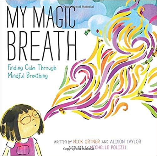 My Magic Breath: Finding Calm Through Mindful Breathing